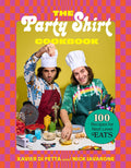 *Sale* The Party Shirt Cookbook: 100 Recipes for Next-Level Eats (Xavier Di Petta, Nick Iavarone)
