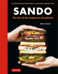 Sando: The Art of the Japanese Sandwich (Walter Ishizuka)
