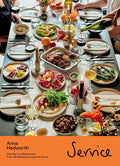 Service: One Day in a Restaurant, Over 150 Recipes to Cook at Home (Anna Hedworth)