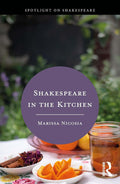 Shakespeare in the Kitchen (Marissa Nicosia) *Signed*
