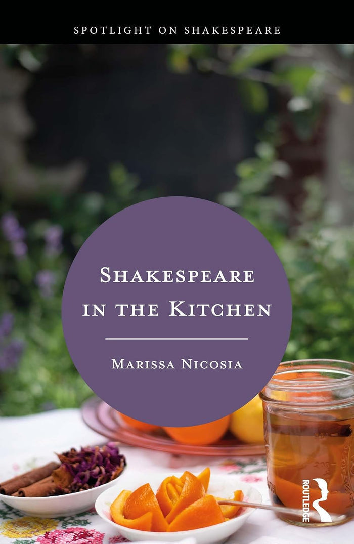 Shakespeare in the Kitchen (Marissa Nicosia) *Signed*