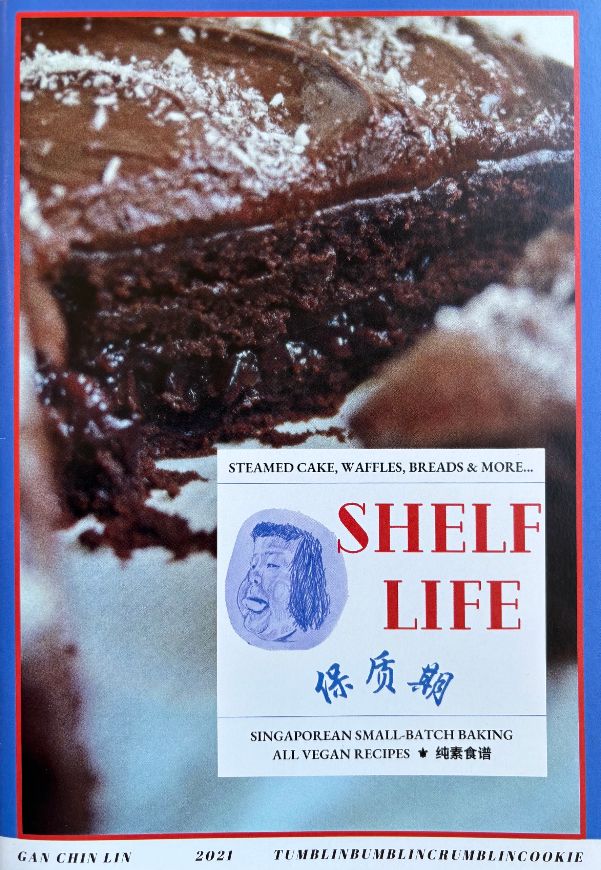 Shelf Life: Singaporean Small-Batch Baking (Gan Chin Lin)