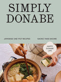 Simply Donabe: Japanese One-Pot Recipes (Naoko Takei Moore) *Signed*