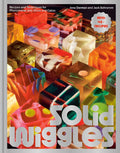 Solid Wiggles: Recipes and Techniques for Phenomenal Jelly Shots and Cakes (Jena Derman, Jack Schramm)