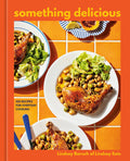 Something Delicious: 100 Recipes for Everyday Cooking (Lindsey Baruch) *Signed*