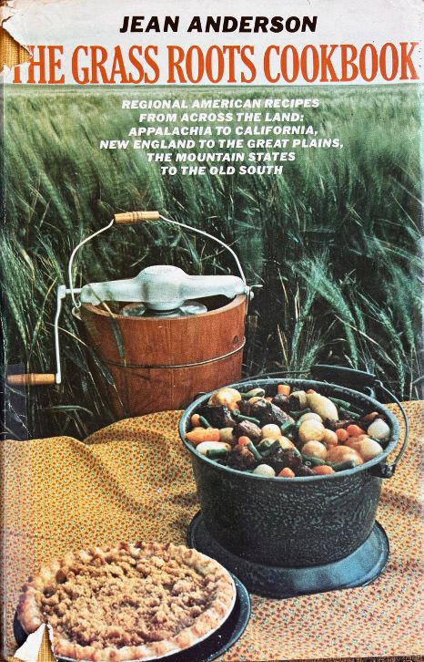 (Southern) Jean Anderson. The Grass Roots Cookbook