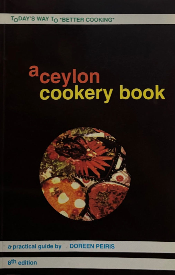 (Sri Lankan) Doreen Peiris. A Ceylon Cookery Book: A Practical Guide