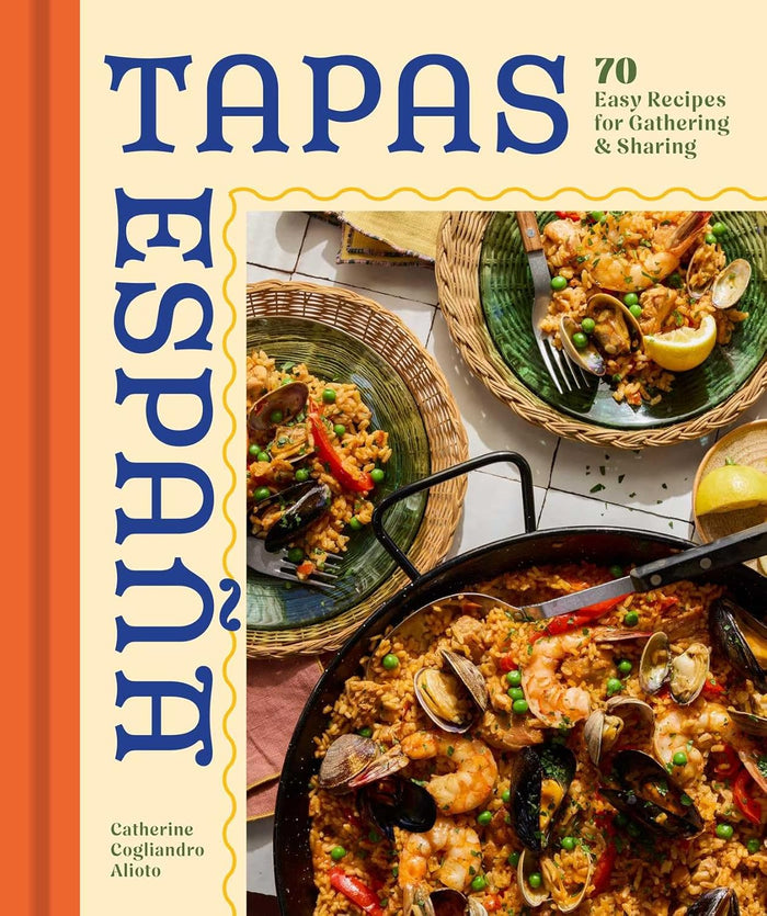 Tapas Espana: 70 Easy Recipes for Gathering and Sharing (Catherine Cogliandro Alioto) *Signed*