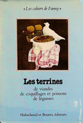 (Terrines) Odette Reige. Les Terrines: de Viandes, de Coquillages et Poissons, de Legumes