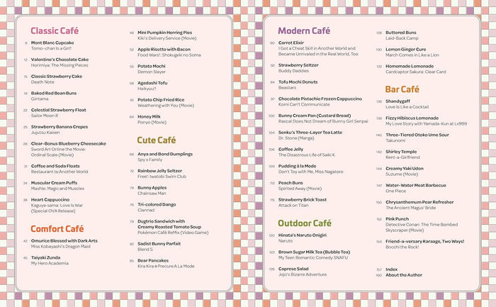 The Anime Café: 50 Iconic Treats, Snacks, and Drinks from Your Favorite Anime (Nadine Estero)