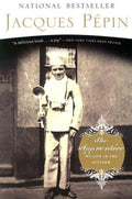 The Apprentice: My Life in the Kitchen. (Jacques Pépin)