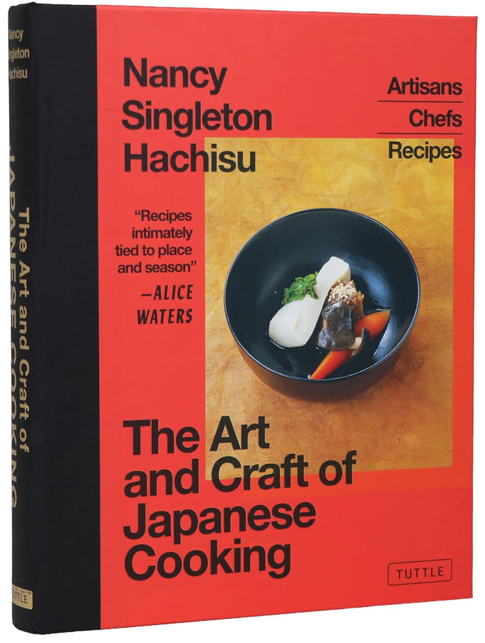 The Art and Craft of Japanese Cooking: Artisans, Chefs, Recipes (Nancy Singleton Hachisu) *Signed*
