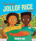 The Best Jollof Rice Ever (Onyinye Iwu)