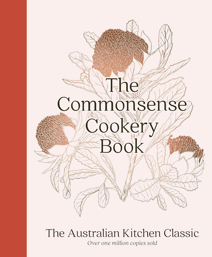 The Commonsense Cookery Book: The Australian Kitchen Classic (Home Economics Institute of Australia)