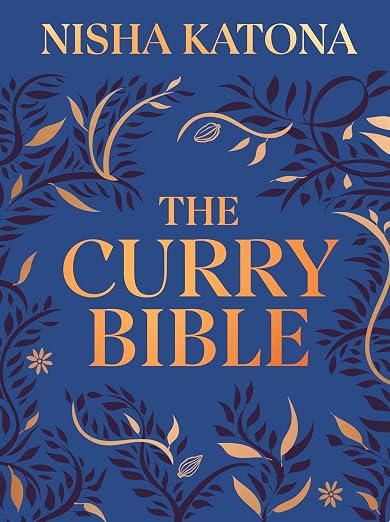 The Curry Bible (Nisha Katona)