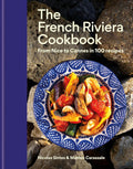 The French Riviera Cookbook: From Nice to Cannes in 100 recipes (Nicolas Sintes, Matteo Carassale)