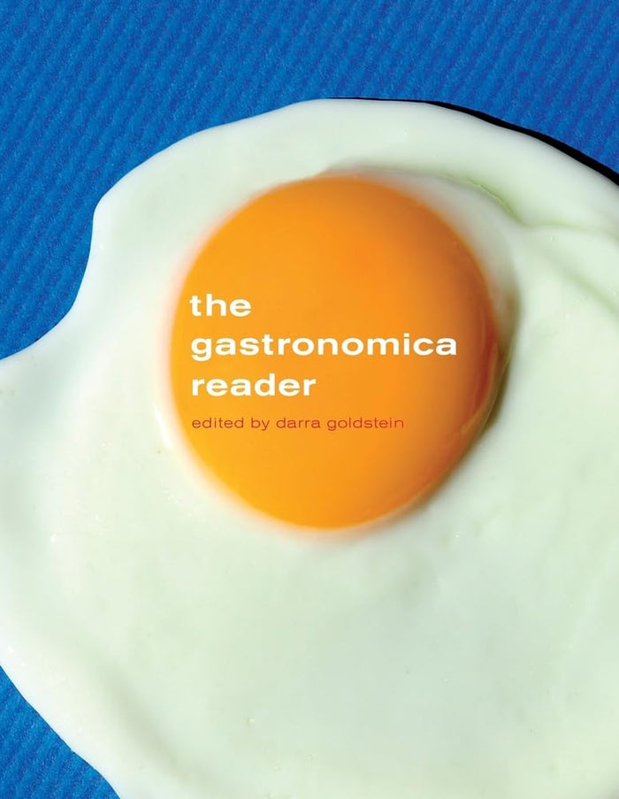 The Gastronomica Reader (Darra Goldstein)