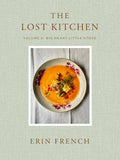 The Lost Kitchen Volume 2: Big Heart Little Stove (Erin French) *Signed*