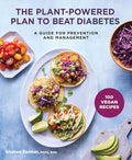 The Plant-Powered Plan to Beat Diabetes: A Guide for Prevention and Management (Sharon Palmer, RD)