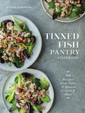 Tinned Fish Pantry Cookbook: 100 Recipes From Tuna and Salmon to Crab and More (Susan Sampson)