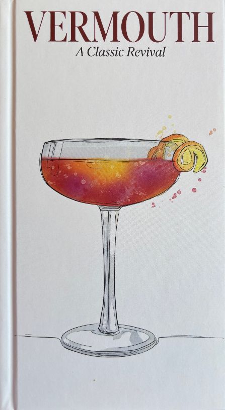 Vermouth: A Classic Revival (Sean Ryan)