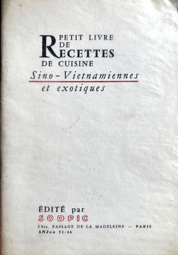 (Vietnamese) Sodpic, ed. Petit Livre de Recettes de Cuisine: Sino-Vietnamiennes et Exotiques