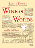 Wine in Words: Notes for Better Drinking (Lettie Teague)